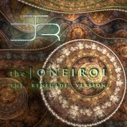 Crossing The Rubicon (USA) : The Oneiroi the Renegade Version